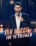 Watch Sam Morril: You've Changed (TV Special 2024) Fmovies