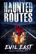 Watch Haunted Routes: Evil East Coast Highway Fmovies