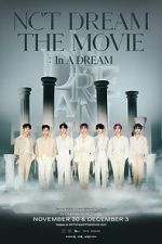 Watch NCT DREAM THE MOVIE : In A DREAM Fmovies