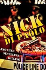 Watch Nick Di Paolo: Another Senseless Killing Fmovies