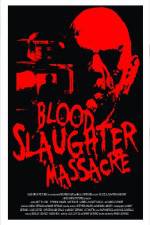 Watch Blood Slaughter Massacre Fmovies