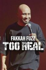 Watch Fakkah Fuzz: Too Real Fmovies