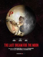 Watch The Last Dream for the Moon (Short 2016) Fmovies