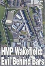 Watch HMP Wakefield: Evil Behind Bars Fmovies