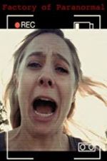 Watch Factory of Paranormal Fmovies