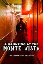 Watch A Haunting at the Monte Vista Fmovies