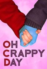 Watch Oh Crappy Day Fmovies