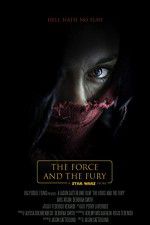 Watch Star Wars: The Force and the Fury Fmovies