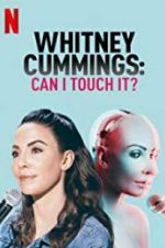 Watch Whitney Cummings: Can I Touch It? Fmovies