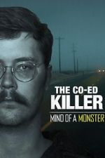 Watch The Co-Ed Killer: Mind of a Monster (TV Special 2021) Fmovies