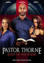 Watch Pastor Thorne: Lust of the Flesh Fmovies