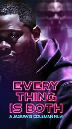 Watch Everything Is Both Fmovies