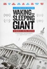 Watch Waking the Sleeping Giant: The Making of a Political Revolution Fmovies