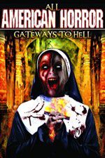 Watch All American Horror: Gateways to Hell Fmovies