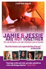 Watch Jamie and Jessie Are Not Together Fmovies