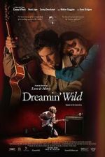 Watch Dreamin\' Wild Fmovies