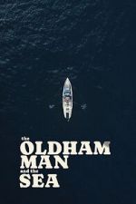 Watch The Oldham Man and the Sea Fmovies