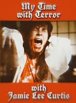Watch My Time with Terror with Jamie Lee Curtis Fmovies