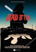 Watch Bad B*tch Fmovies