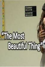Watch The Most Beautiful Thing Fmovies