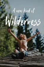 Watch A New Kind of Wilderness Fmovies