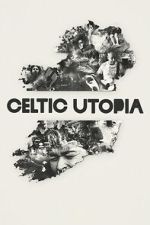 Watch Celtic Utopia Fmovies
