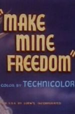 Watch Make Mine Freedom Fmovies