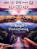 Watch The Road to Patagonia Fmovies