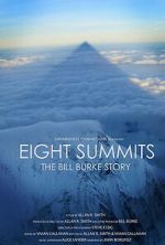 Watch Eight Summits: The Bill Burke Story Fmovies