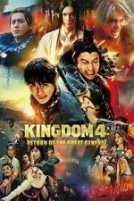 Watch Kingdom: Return of the Great General Fmovies