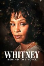 Watch Whitney: Behind the Voice Fmovies