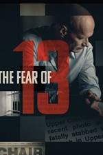 Watch The Fear of 13 Fmovies