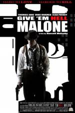 Watch Give 'em Hell Malone Fmovies