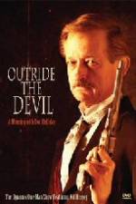 Watch Outride the Devil: A Morning with Doc Holliday Fmovies