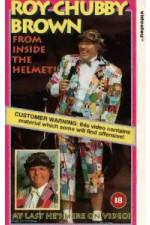 Watch Roy Chubby Brown From Inside the Helmet Fmovies