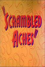 Watch Scrambled Aches Fmovies