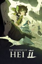Watch The Legend of Hei 2 Fmovies