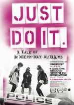 Watch Just Do It: A Tale of Modern-day Outlaws Fmovies