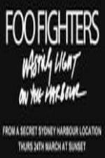 Watch Foo Fighters Wasting Light On The Harbour Fmovies