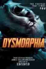 Watch Dysmorphia Fmovies