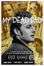 Watch My Dead Dad Fmovies