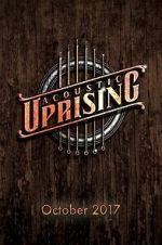 Watch Acoustic Uprising Fmovies