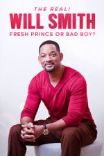 Watch The Real! Will Smith: Fresh Prince or Bad Boy? Fmovies