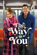 Watch The Way to You Fmovies