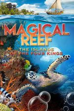 Watch Magical Reef: The Islands of the Four Kings Fmovies