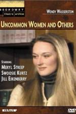 Watch Uncommon Women and Others Fmovies