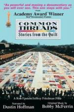 Watch Common Threads: Stories from the Quilt Fmovies