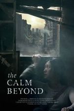 Watch The Calm Beyond Fmovies