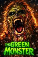 Watch The Green Monster Fmovies