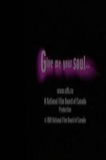 Watch Give Me Your Soul Fmovies